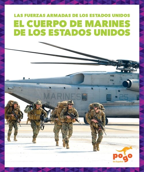 El Cuerpo de Marines de Los Estados Unidos (U.S. Marine Corps) (Library Binding)