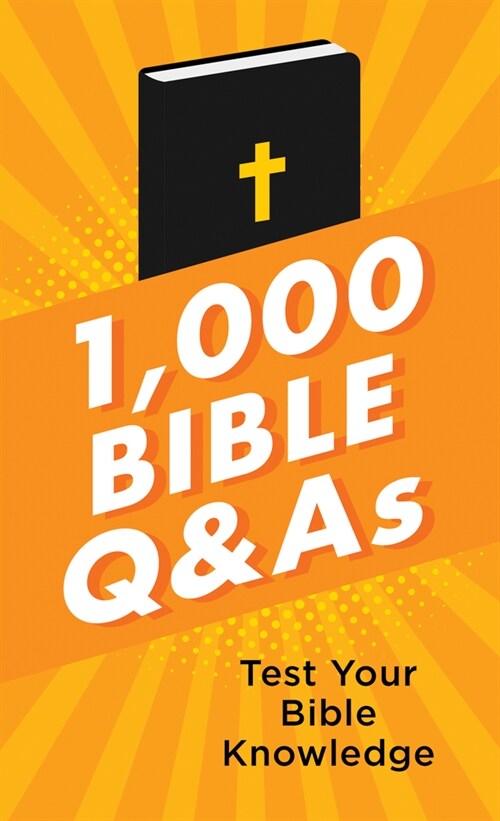 1,000 Bible Q&as: Test Your Bible Knowledge (Paperback)