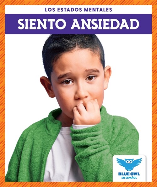 Siento Ansiedad (I Feel Anxious) (Paperback)