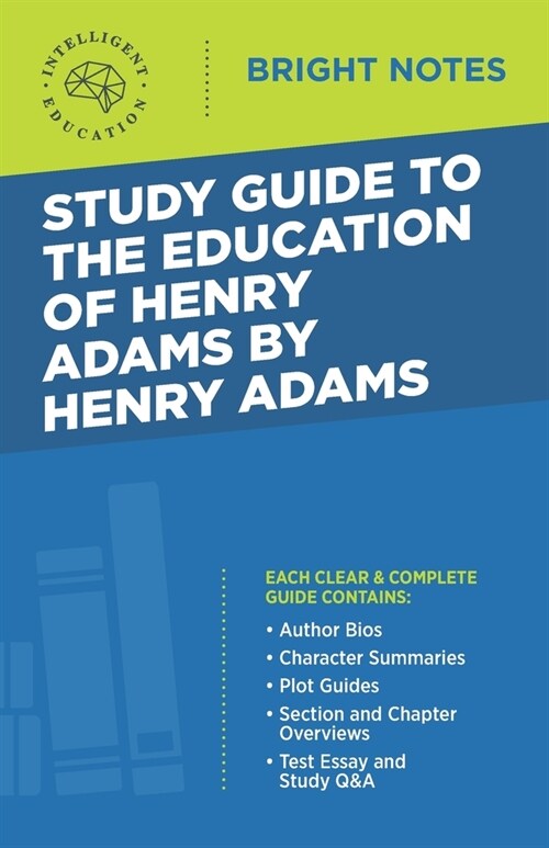 Study Guide to The Education of Henry Adams by Henry Adams (Paperback, 2)