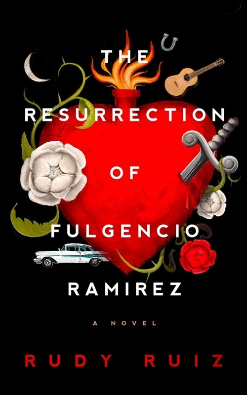 The Resurrection of Fulgencio Ramirez (Hardcover)
