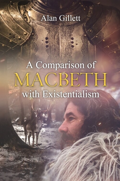 A Comparison of Macbeth with Existentialism (Paperback)