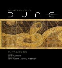 The Art and Soul of Dune (Hardcover)