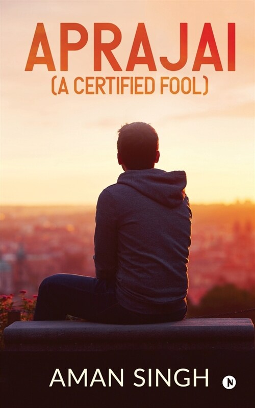 Aprajai (A Certified Fool) (Paperback)