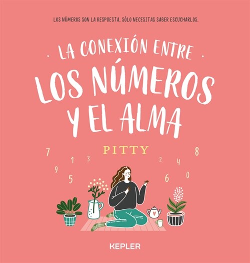 Conexion Entre Los Numeros Y El Alma, La (Paperback)