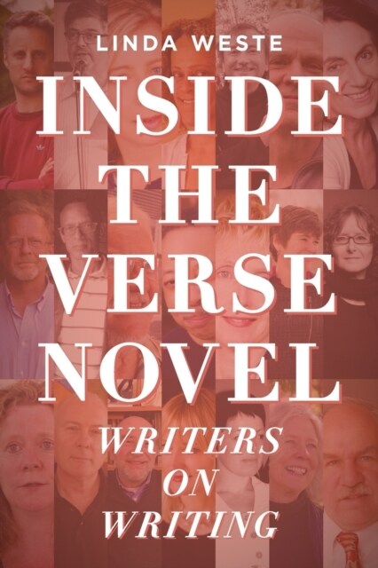 Inside the Verse Novel: Writers on Writing (Paperback)