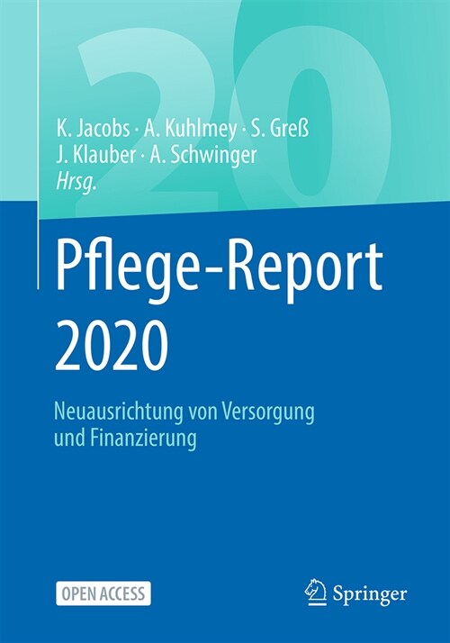 Pflege-Report 2020: Neuausrichtung Von Versorgung Und Finanzierung (Paperback, 1. Aufl. 2020)