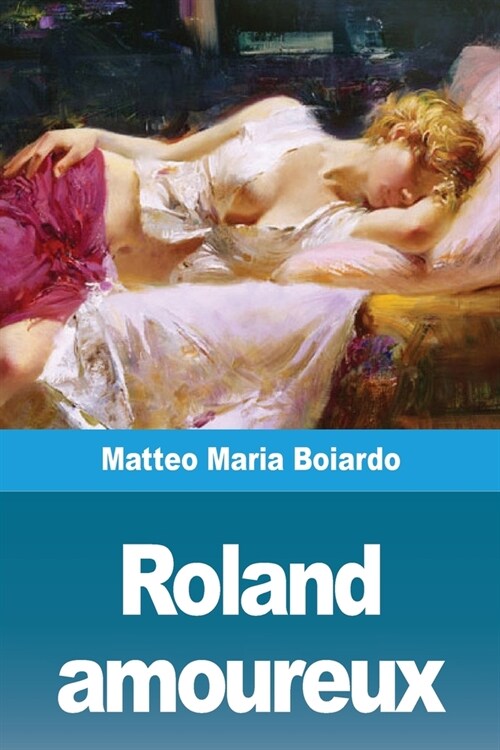 Roland amoureux (Paperback)