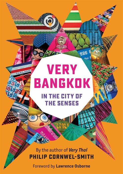 Very Bangkok: In the City of the Senses (Hardcover)