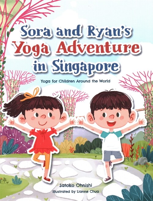 Sora and Ryans Yoga Adventure in Singapore: Yoga for Children Around the World (Paperback)