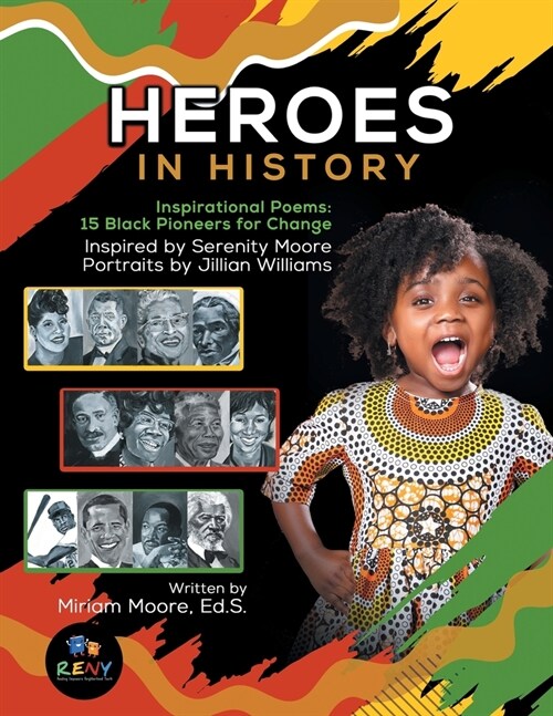 Heroes In History: Inspirational Poems: 15 Black Pioneers For Change (Paperback)