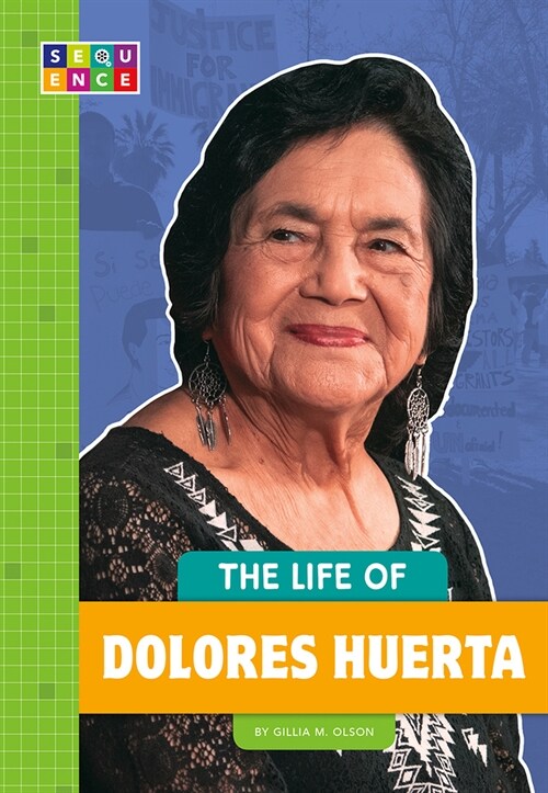 The Life of Dolores Huerta (Paperback)