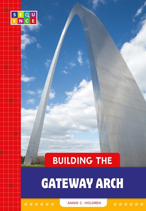 Building the Gateway Arch (Paperback)