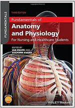 Fundamentals of Anatomy and Physiology: For Nursing and Healthcare Students (Paperback, 3)