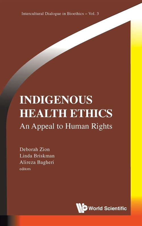 Indigenous Health Ethics: An Appeal to Human Rights (Hardcover)