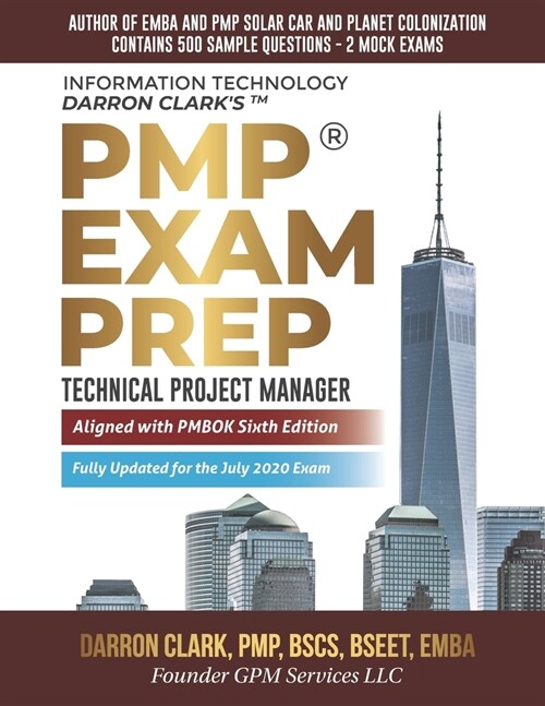 PMP(R) Exam Prep Fully Updated for July 2020 Exam: Technical Project Manager (Paperback)