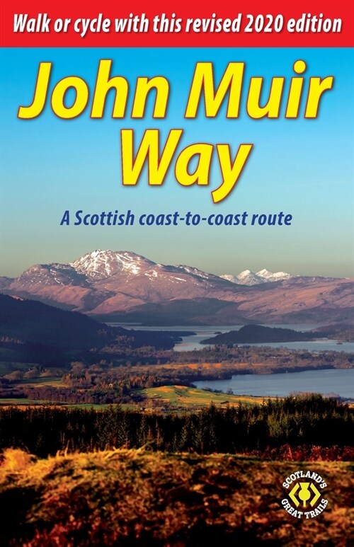 John Muir Way: A Scottish coast-to-coast route (Paperback, 2, Revised)