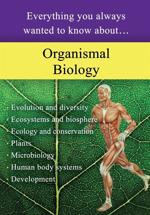 Organismal Biology: Everything You Always Wanted to Know About (Paperback)