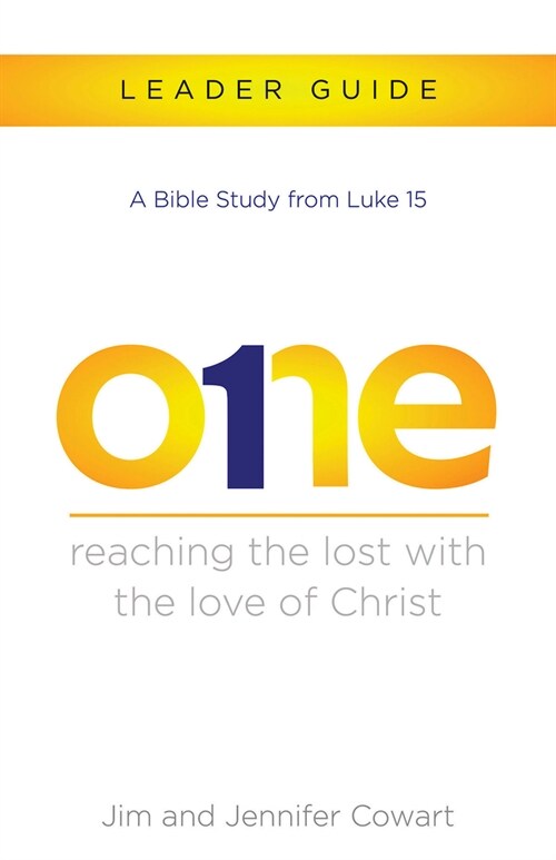 The One Leader Guide: Reaching the Lost with the Love of Christ (Paperback)