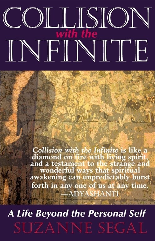 Collision with the Infinite: A Life Beyond the Personal Self (Paperback)