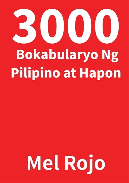 3000 Bokabularyo Ng Pilipino at Hapon (Paperback)