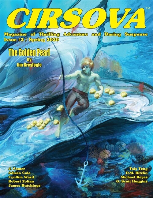 Cirsova Magazine of Thrilling Adventure and Daring Suspense: Issue #3 / Spring 2020 (Paperback)