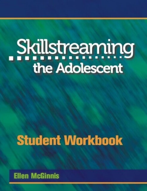 Skillstreaming the Adolescent Student Workbook : Group Leaders Guide and 10 Student Workbooks (Paperback)