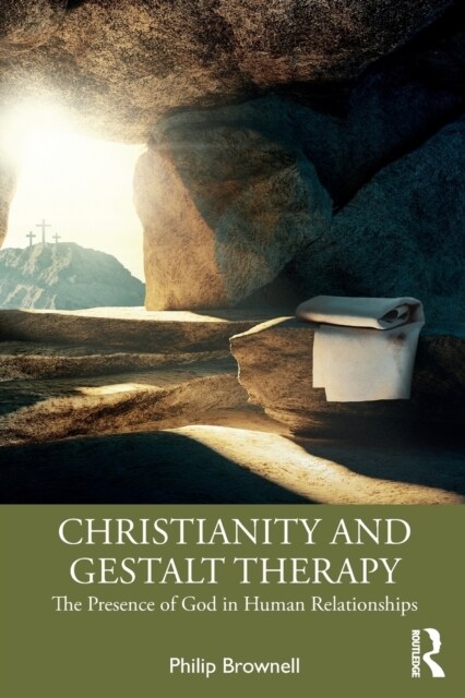 Christianity and Gestalt Therapy : The Presence of God in Human Relationships (Paperback)