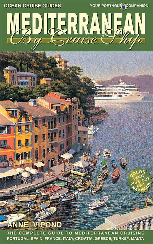 Mediterranean by Cruise Ship: The Complete Guide to Mediterranean Cruising (Paperback, 8, Revised)