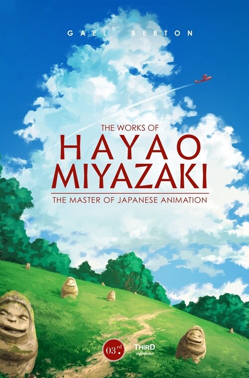 The Works Of Hayao Miyazaki : The Master of Japanese Animation (Hardcover)