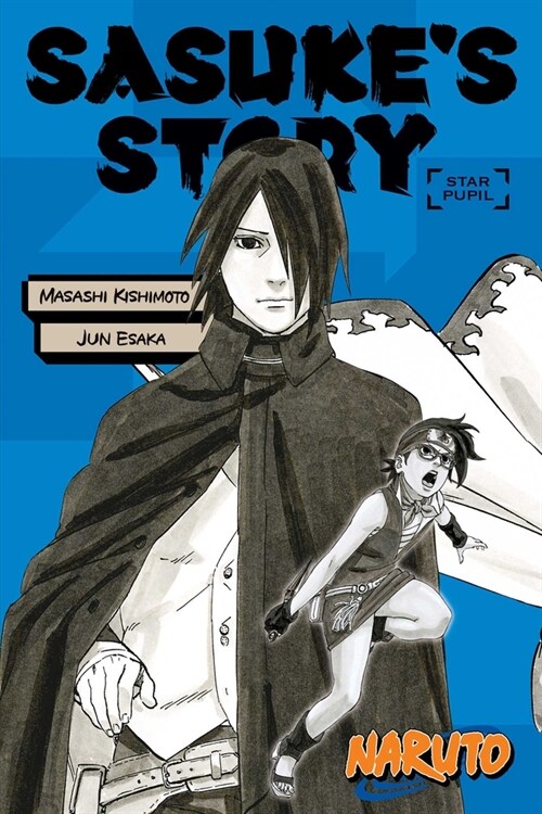 Naruto: Sasukes Story--Star Pupil (Paperback)