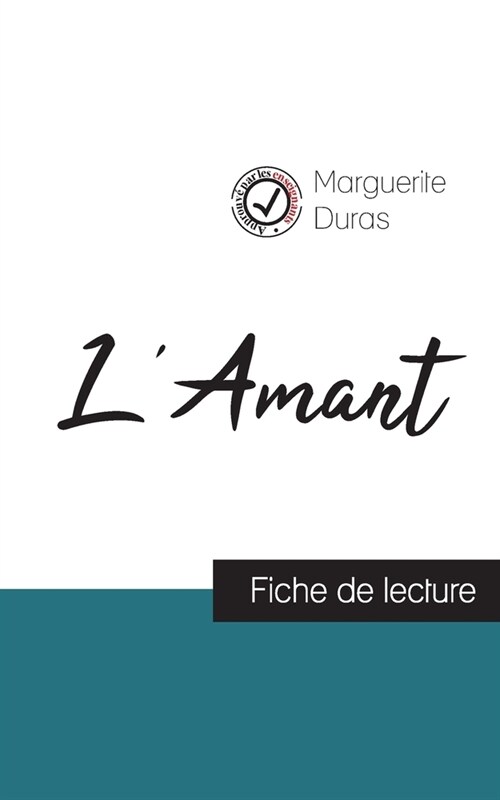 LAmant de Marguerite Duras (fiche de lecture et analyse compl?e de loeuvre) (Paperback)