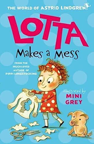 Lotta Makes a Mess (Paperback, 1)