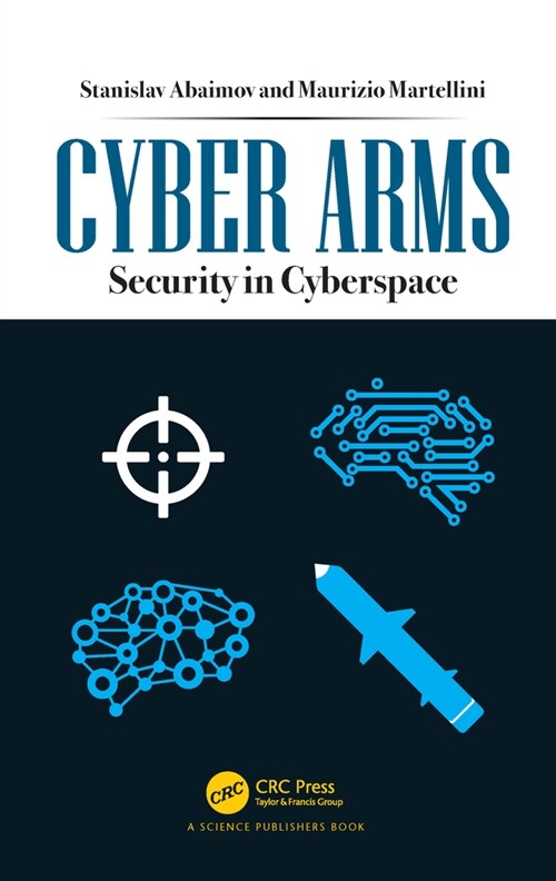 Cyber Arms : Security in Cyberspace (Hardcover)