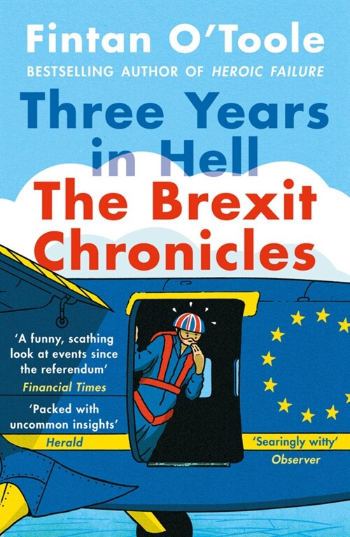 Three Years In Hell : The Brexit Chronicles (Paperback)