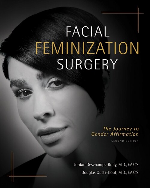 Facial Feminization Surgery: The Journey to Gender Affirmation - Second Edition (Paperback, 2)