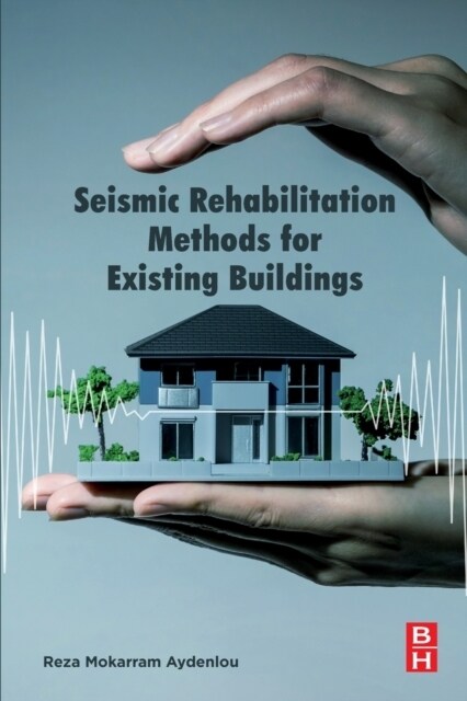 Seismic Rehabilitation Methods for Existing Buildings (Paperback)