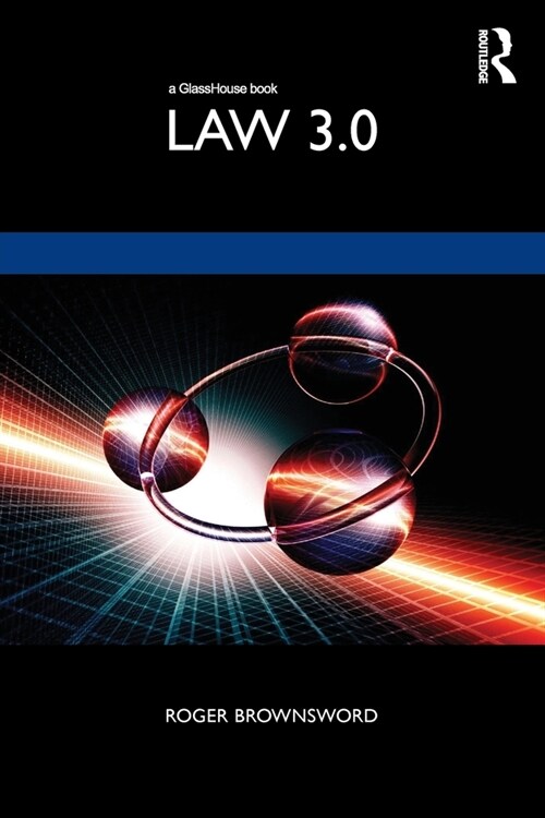 Law 3.0 : Rules, Regulation, and Technology (Paperback)