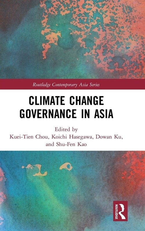Climate Change Governance in Asia (Hardcover)