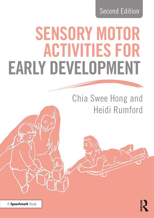 Sensory Motor Activities for Early Development : A Practical Resource (Paperback, 2 ed)