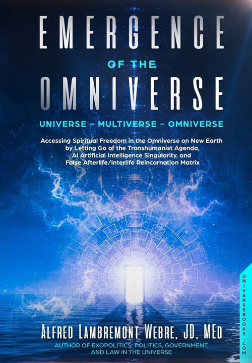 Emergence of the Omniverse: Universe - Multiverse - Omniverse (Paperback)