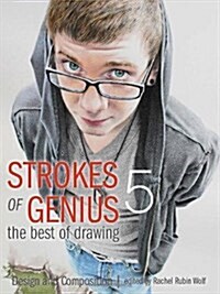 [중고] Strokes of Genius 5: The Best of Drawing: Design and Composition (Hardcover)