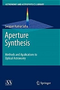 Aperture Synthesis: Methods and Applications to Optical Astronomy (Paperback, 2011)