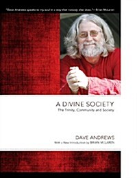 A Divine Society: The Trinity, Community and Society (Paperback)