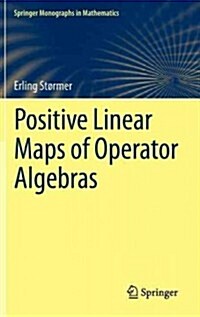 Positive Linear Maps of Operator Algebras (Hardcover, 2013)