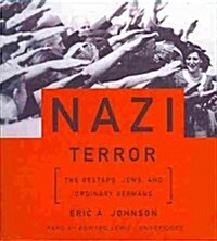 Nazi Terror: The Gestapo, Jews, and Ordinary Germans (Audio CD)