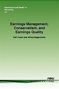 Earnings Management, Conservatism, and Earnings Quality (Paperback)