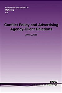 Conflict Policy and Advertising Agency-Client Relations (Paperback)