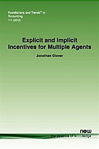 Explicit and Implicit Incentives for Multiple Agents (Paperback)