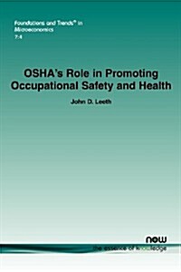 OSHAs Role in Promoting Occupational Safety and Health (Paperback)